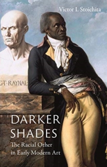 Image for Darker shades  : the racial other in early modern art