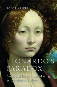 Image for Leonardo's paradox: word and image in the making of renaissance culture