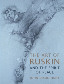 Image for The Art of Ruskin and the Spirit of Place