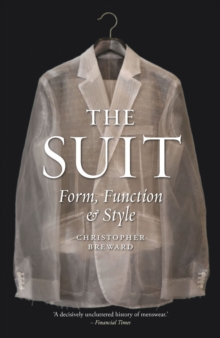 The Suit: Form, Function and Style