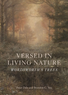 Versed in Living Nature: Wordsworth’s Trees