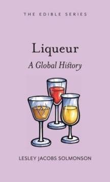 Image for Liqueur  : a global history