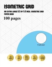 Image for Isometric Grid : An extra-large (8.5 by 11.0 inch) isometric grid paper book