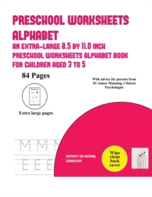 Image for Preschool Worksheets Alphabet : An extra-large (8.5 by 11.0 inch) preschool worksheets alphabet book for children aged 3 to 5