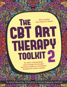 Image for The CBT Art Therapy Toolkit 2 (Mandalas) : An adult coloring book that includes 50 complex geometric patterns (mandalas) designed to reduce anxiety