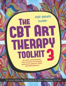 Image for The CBT Art Therapy Toolkit 3 (self-affirmations) : An adult coloring in book that includes 50 complex geometric patterns designed to reinforce self-affirmations