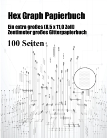 Image for Hex Graph Papierbuch : Ein extra grosses (8,5 x 11,0 Zoll) Zentimeter grosses Gitterpapierbuch