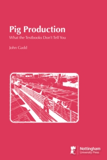 Image for Pig Production: What the Textbooks Don't Tell You