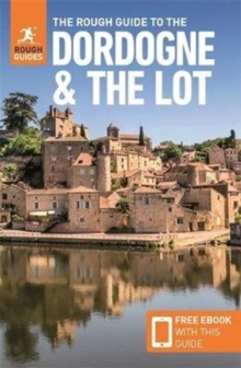 The Rough Guide to the Dordogne & the Lot (Travel Guide with Free eBook)