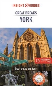Insight Guides Great Breaks York (Travel Guide with Free eBook)