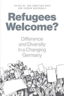Image for Refugees welcome?  : difference and diversity in a changing germany