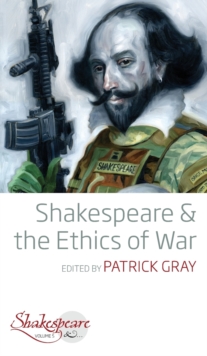 Image for Shakespeare and the Ethics of War
