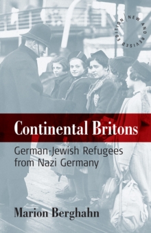 Image for Continental Britons: German-jewish Refugees from Nazi Germany