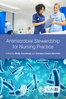 Antimicrobial Stewardship for Nursing Practice