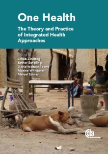 Image for One Health: The Theory and Practice of Integrated Health Approaches