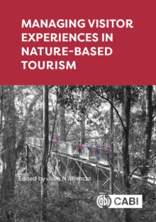 Image for Managing Visitor Experiences in Nature-based Tourism