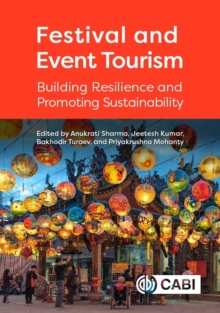Image for Festival and event tourism  : building resilience and promoting sustainability