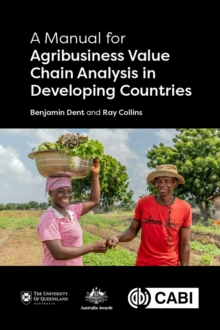 Image for A manual for agribusiness value chain analysis in developing countries