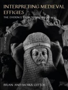 Image for Interpreting medieval effigies  : the evidence from Yorkshire to 1400