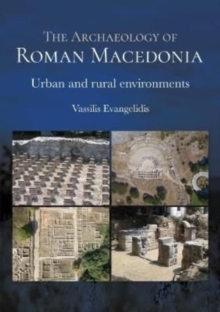 Image for The Archaeology of Roman Macedonia