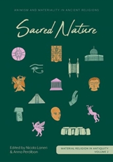 Image for Sacred nature  : animism and materiality in ancient religions