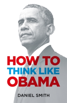 How to Think Like Obama