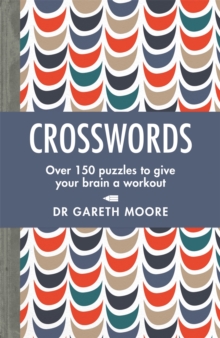 Image for Crosswords : Over 150 puzzles to give your brain a workout