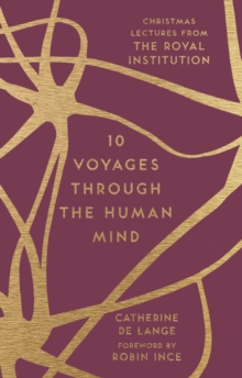 Image for 12 Voyages Through the Human Mind: Christmas Lectures from the Royal Institution