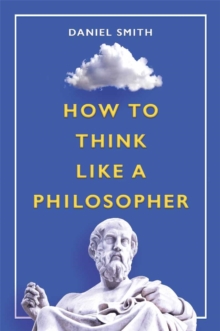 Image for How to Think Like a Philosopher
