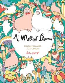 Image for A Million Llamas : Lovable Llamas to Colour