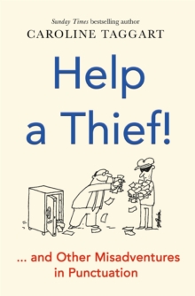 Image for Help a thief!  : and other misadventures in punctuation