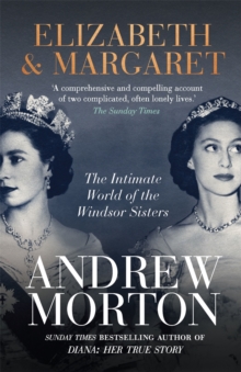 Image for Elizabeth & Margaret  : the intimate world of the Windsor sisters
