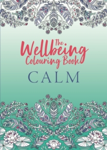 Image for The Wellbeing Colouring Book: Calm