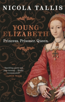 Image for Young Elizabeth  : princess, prisoner, queen