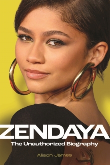 Zendaya: The Unauthorized Biography