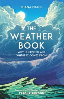 Image for The weather book  : why it happens and where it comes from