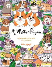 Image for A Million Puppies : Paw-some Pooches to Colour