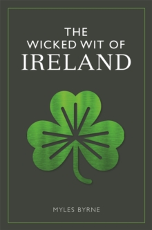 Image for The wicked wit of Ireland
