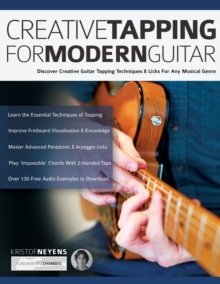 Image for Creative Tapping For Modern Guitar : Discover Creative Guitar Tapping Techniques & Licks For Any Musical Genre