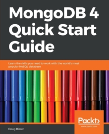 Image for MongoDB 4 Quick Start Guide : Learn the skills you need to work with the world's most popular NoSQL database