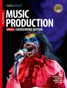 Music Production Coursework Edition Grade 4 (2018): Rockschool