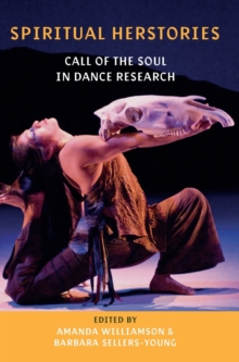 Image for Spiritual herstories  : call of the soul in dance research