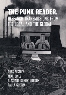 Image for The punk reader  : research transmissions from the local and the global