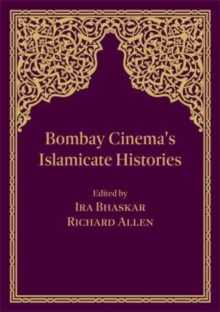 Image for Bombay Cinema's Islamicate Histories