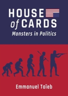 Image for House of cards  : monsters in politics