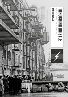 Image for Throbbing Gristle: an endless discontent