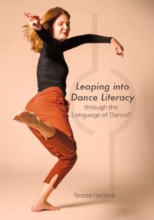 Image for Leaping into dance literacy through the language of dance