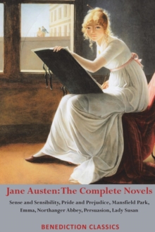 Image for Jane Austen : The Complete Novels: Sense and Sensibility, Pride and Prejudice, Mansfield Park, Emma, Northanger Abbey, Persuasion, Lady Susan