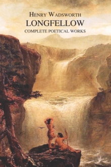 Image for The Complete Poetical Works of Henry Wadsworth Longfellow
