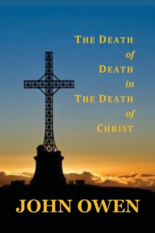 Image for The Death of Death in the Death of Christ